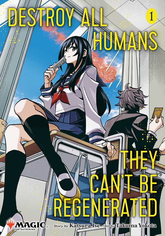 Destroy All Humans. They Can't Be Regenerated. A Magic: The Gathering Manga, Vol. 1 by Katsura Ise: Paperback; 204 pages / English