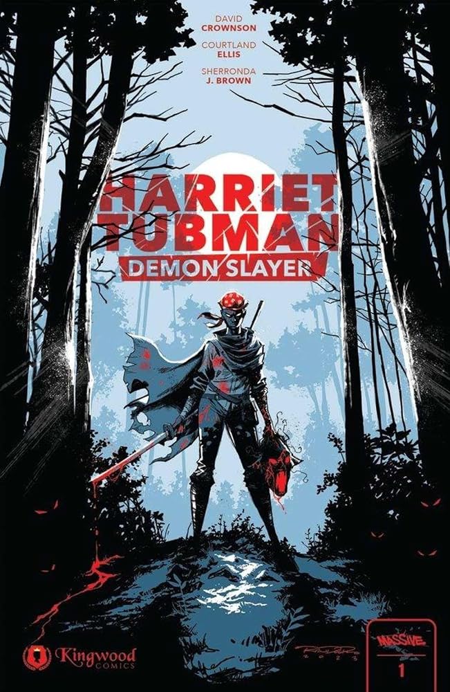Harriet Tubman: Demon Slayer Vol. 1 1st Edition: Limited Edition cover image
