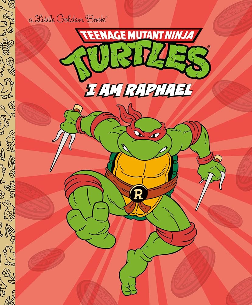 I Am Raphael (Teenage Mutant Ninja Turtles) (Little Golden Book) cover image