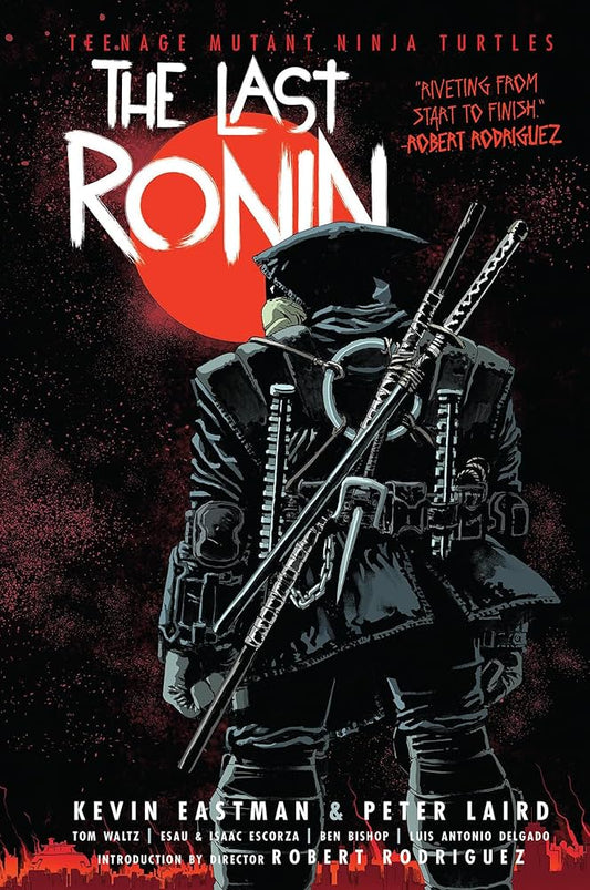 Teenage Mutant Ninja Turtles: The Last Ronin (HC)