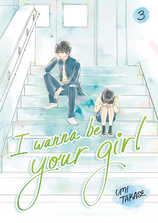 I Wanna Be Your Girl, Volume 3 cover image