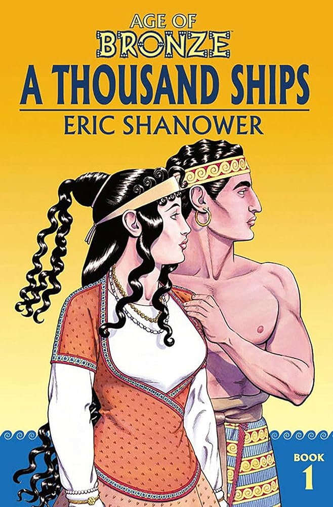Age of Bronze Volume 1: A Thousand Ships (New Edition) cover image