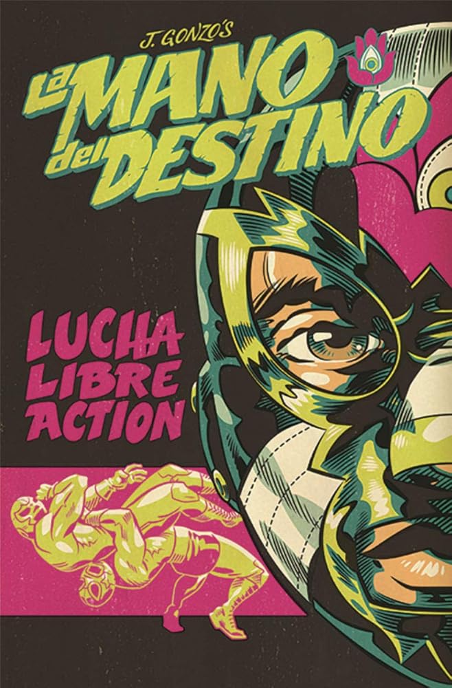 La Mano del Destino (Lucha Libre Action) cover image