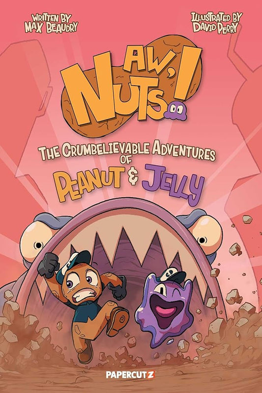 Aw, Nuts!: The Crumbelievable Adventures of Peanut & Jelly cover image