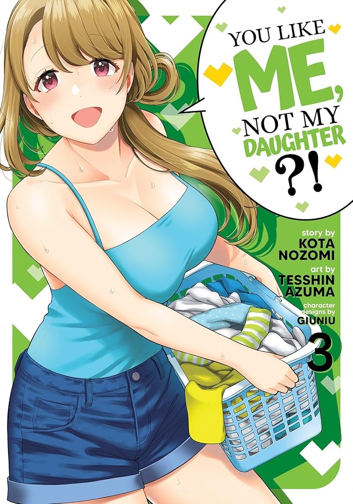 You Like Me, Not My Daughter?! (Manga) Vol. 3 cover image