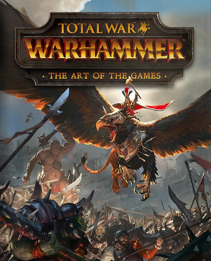 Total War: Warhammer - The Art of the Games cover image