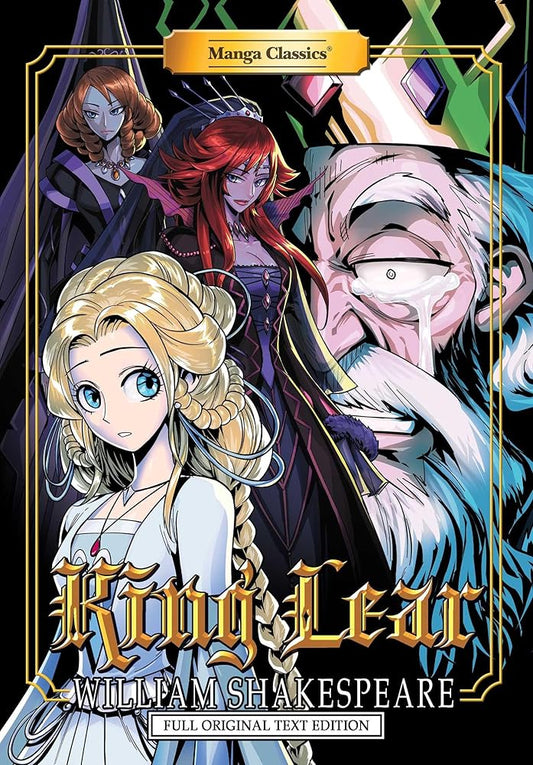 Manga Classics: King Lear - Full Original Text Edition (Paperback) (Manga Classics: Paperback) cover image