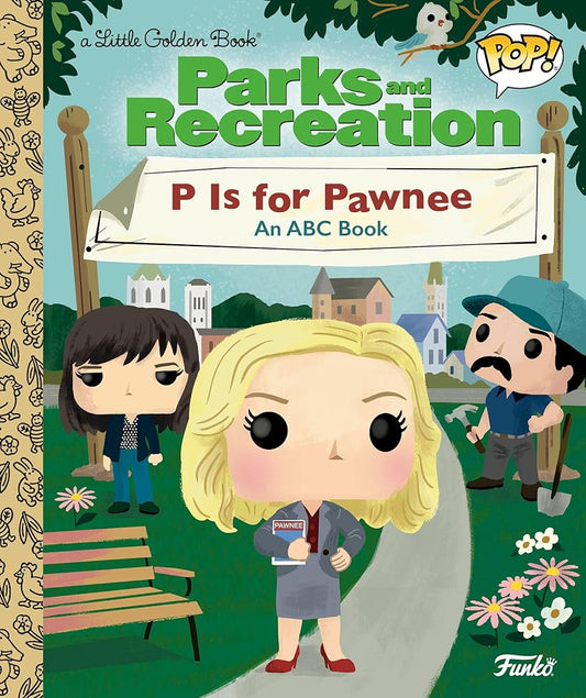 Parks and Recreation: P is for Pawnee: An ABC Book (Funko Pop!) (Little Golden Book) cover image