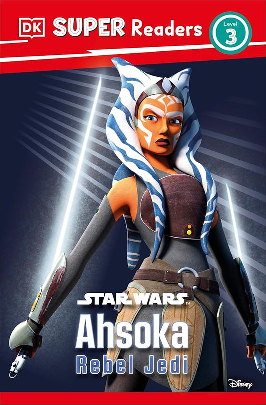 DK Super Readers Level 3 Star Wars Ahsoka Rebel Jedi cover image