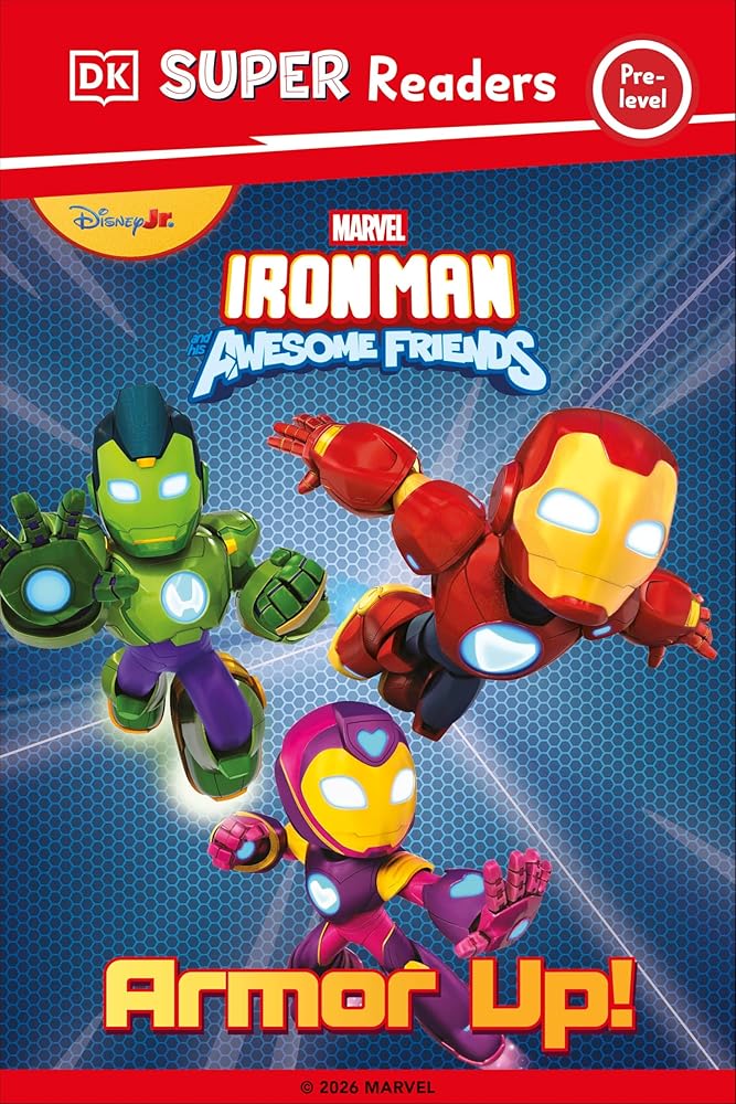 DK Super Reader Pre-Level Iron Man and His Awesome Friends Armor Up! cover image