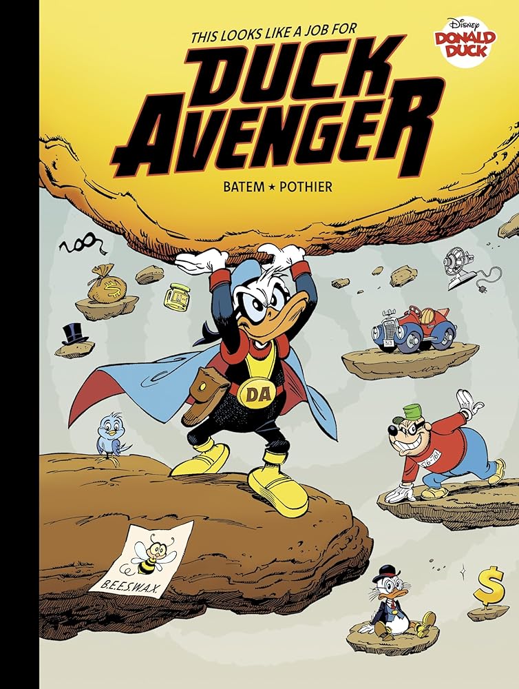 Walt Disney's Donald Duck: This Looks Like a Job for Duck Avenger! (Disney Originals) cover image