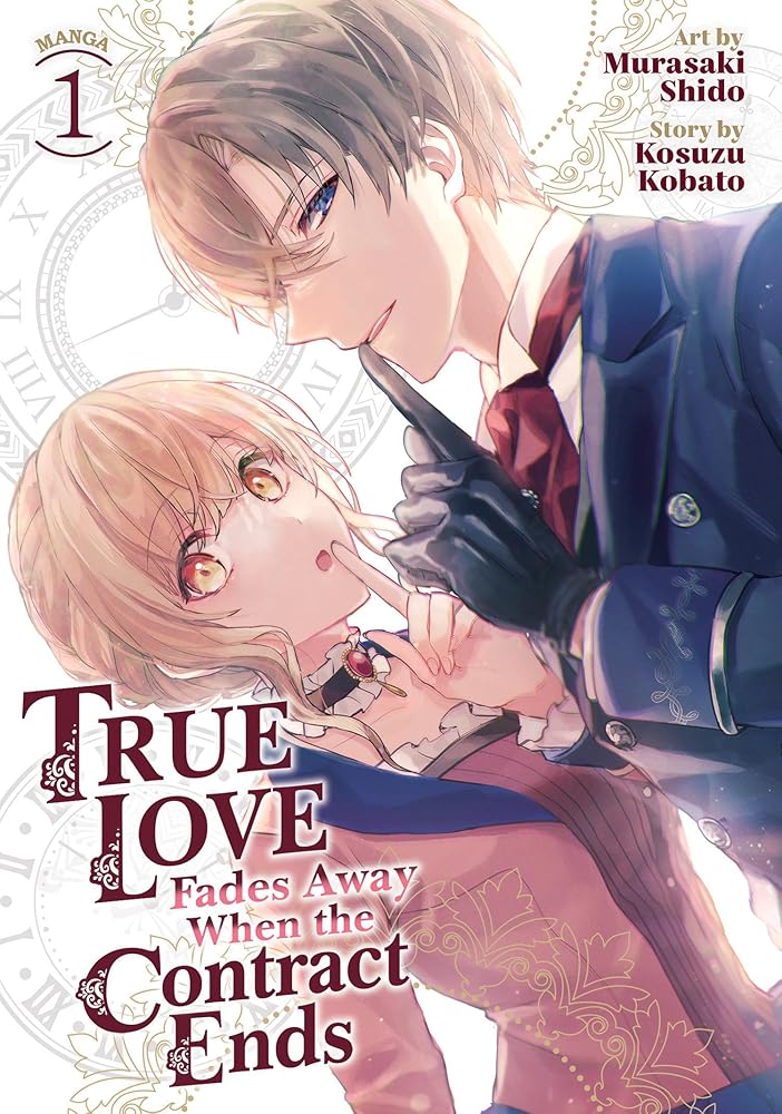 True Love Fades Away When the Contract Ends (Manga) Vol. 1 cover image