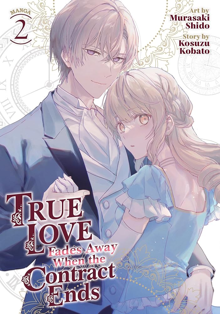 True Love Fades Away When the Contract Ends (Manga) Vol. 2 cover image
