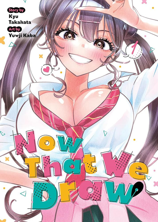 Now That We Draw Vol. 1 cover image