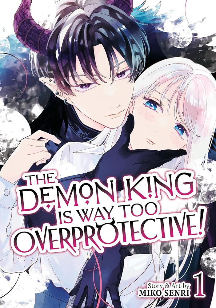 The Demon King is Way Too Overprotective! Vol. 1 cover image