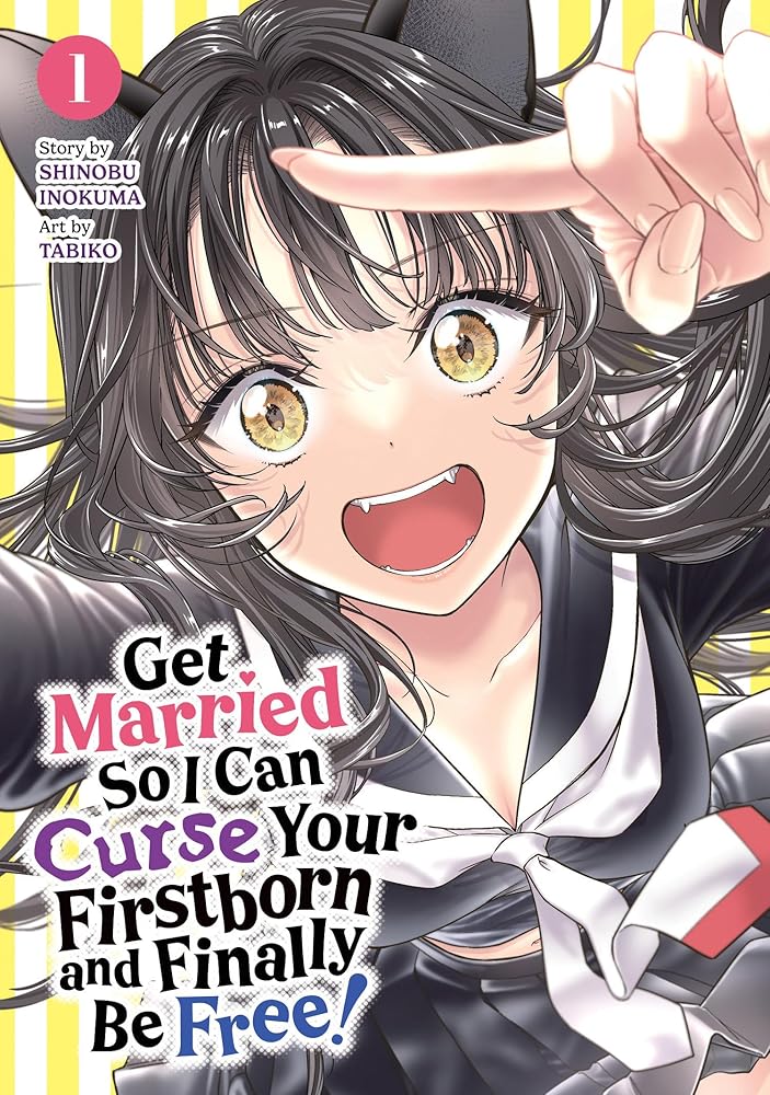Get Married So I Can Curse Your Firstborn and Finally Be Free! Vol. 1 cover image
